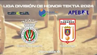 Casa Sampedro - Camargo | Liga TEKTIA | J4 | 31.3.2024