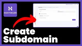 How to Create Subdomain in Hostinger