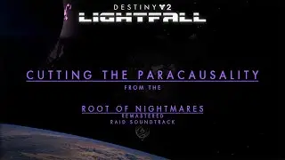 Destiny 2 OST - Cutting The Paracausality (Scission Mix from RON R RS)