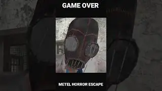 Metel Horror Escape Chapter 4 - Game Over Scenes #shorts
