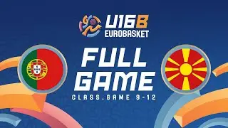 Class. Games 9-12 | POR v MKD | Full Basketball Game | FIBA U16 EuroBasket 2024 Division B