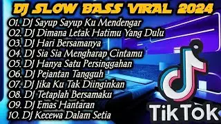 DJ TIKTOK TERBARU 2024 - DJ Sayup Sayup Ku Mendengar X Dimana Letak Hatimu Yang Dulu X Hari Bersaman