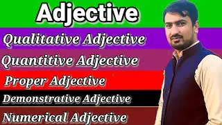 Adjective | Types of Adjective in English Grammar | Complete Explanation with Examples