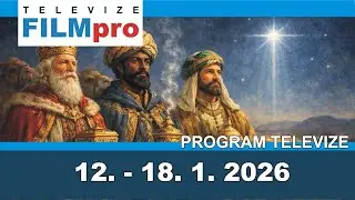 Program televize FILMpro 12. – 18. 1. 2026