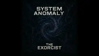 The Exorcist (IN) - System Anomaly 145BPM