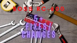 RC-600: Top 5+ Fixes or Changes