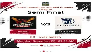 Dynamic Warriors vs 11 Elegents | SRKR NMPL Semi Final | Full Match 🏏