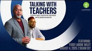 Talking With Teachers: Season 5 Episode 6-Yusef Andre Wiley