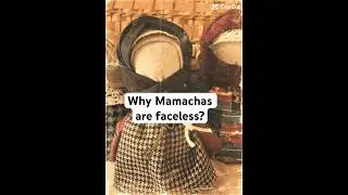 Why Mamachas are faceless?🤍