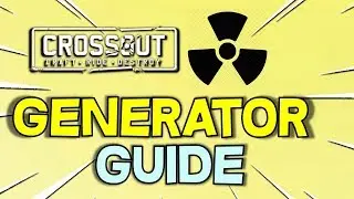 Ultimate Generator Explosion Guide    Crossout