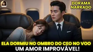 DORAMA: Ela Cochilou no Ombro do CEO durante o voo&hellip; e ELE Se Apaixonou Enquanto Ela Dormia!
