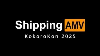 AMV: Anime Memes & Vines - Shipping Edition [KokoroKon 2025]