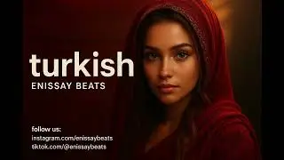 Turkish | Beautiful Arabic Music | Prod by Enissay BEATS