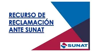 Recurso de Reclamación ante SUNAT