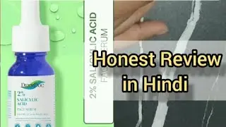 Dermdoc Face Serum with 2% Salicylic Acid Detail Review in हिन्दी | ☺️☺️☺️