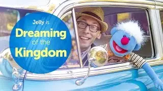 Jelly is Dreaming of the Kingdom | Christian Kids Bible Video (sing-a-long)