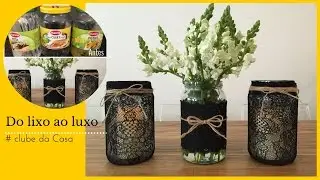 Reciclando vidros- fazendo lanternas e vaso para flores# Clube da Casa | Katherinne Ribeiro