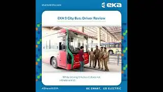 #EKA 9 City Bus: Driver review #bharatkieka