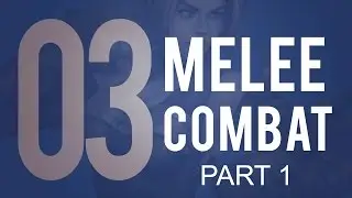 UE4 Blueprint Tutorial 03 - Melee Combat (1/6)