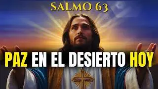 Cuando Sientes Vacío, Ora el Salmo 63: Dios Llena Tu Corazón y Te Levanta