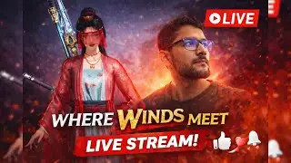 Vertical Live | Where Winds Meet OG | 🔥DAY - 44 LIVE  #wherewindsmeet #WWMCCPS3