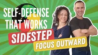 Sidestep: Focus Outward | Self-Defense That Works