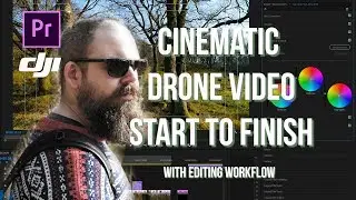 How I Make a Cinematic Drone Video Start to Finish w/ Editing Workflow