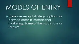 Modes of Entry in International Business