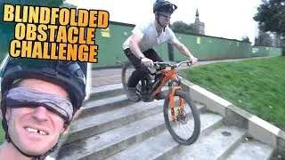 THE BLINDFOLDED MTB OBSTACLE CHALLENGE