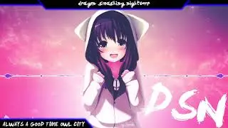 Nightcore Owl City - Good Time JuanTrejosDJ remix