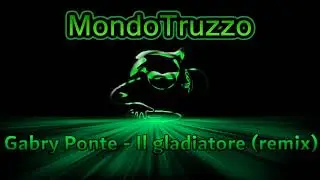 Gabry Ponte - Il gladiatore (remix)