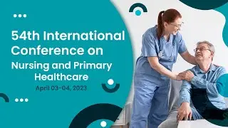54th International Conference on Nursing and Primary Healthcare