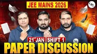 JEE Mains Exam Review 2026 | JEE Mains Paper Discussion 2026 | JEE Mains Exam Discussion | JAN 21st