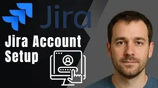 Jira Account Setup | Sign Up & Log In Easy Guide (2025 Tutorial)