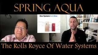 Spring Aqua The Rolls Royce Of Water Filters