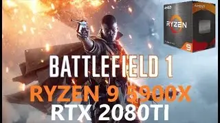 Ryzen 9 5900X / RTX 2080ti / Battlefield 1 64 Amiens conquest / CPU benchmark / Zero gpu bottleneck