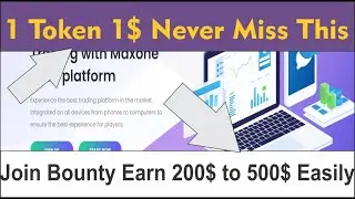 BOUNTY MAXONE COIN  1M coin for Bounty Trading with Maxone Club platform [ join Bounty] Earn 200$