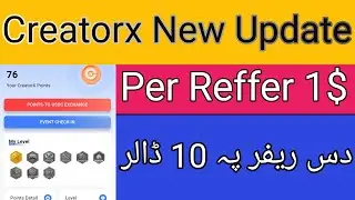 Creatorx New Update Today | Creatorx Withdrawal Process | Creatorx Per Reffer 1$