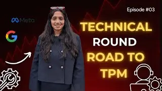 Road to TPM Ep 3: System Design & Technical Prep (Do you need to Code?)