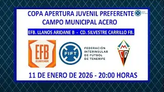 Directo|La Palma|Copa Apertura Juvenil Preferente| EFB. LLanos Aridane B - CD. Silvestre Carrillo FB