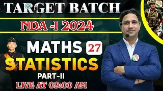 Statistics -2 for nda | NDA Maths Classes 2023 | NDA Maths Preparation 2024 | NDA Maths 2024