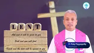 Lenten Journey | चालीसा काल | DAY 09 | #lent #motivation   | Homily by Fr Poly Payyappilly