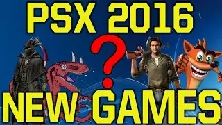 PlayStation Experience 2016 (PSX 2016) NEW HUGE GAMES COMING - PSX 2016 games lineup (PS experience)