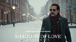 SHADOWS OF LOVE - RASELHITS 