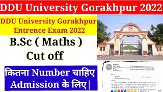 DDU Gorakhpur University 2022/Bsc (Maths) cut off 2022 |कितना Number  पर  होगा Admission|#ddu #news