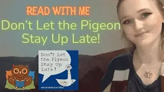 Read With Me: Don&rsquo;t Let the Pigeon Stay Up Late! | Story Read Aloud for Preschoolers