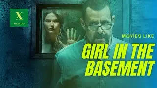 5 movies like Girl in the Basement (2021)