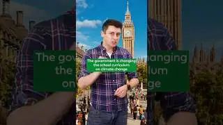 Правительство меняет школьную программу по проблеме изменения климата.