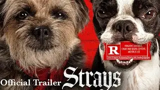Strays | Official Trailer (2023)