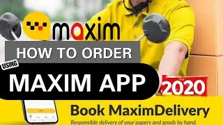 How to Order Using Maxim App | Book Delivery Using Maxim App (2021 New Update)
